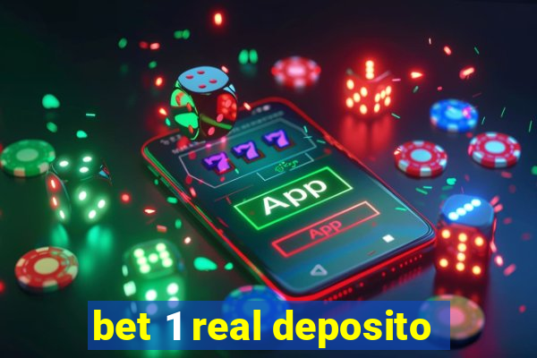 bet 1 real deposito